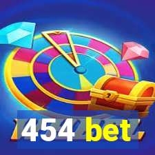 454 bet